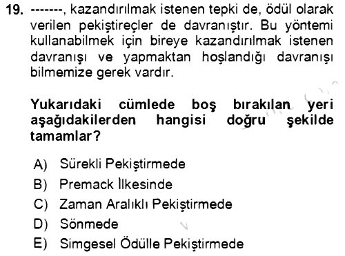 Davranış Bilimlerine Giriş 2022-2023 Yaz Okulu Sınavı - 19. soru