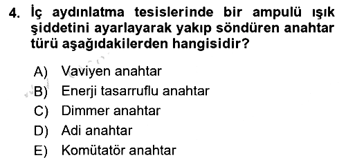 Ev Teknolojisi 2018-2019 3 Ders Sınavı - 4. soru