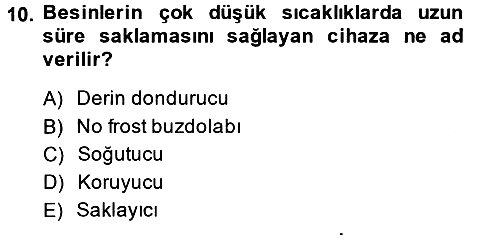 Ev Teknolojisi 2013-2014 Ara Sınav - 10. soru