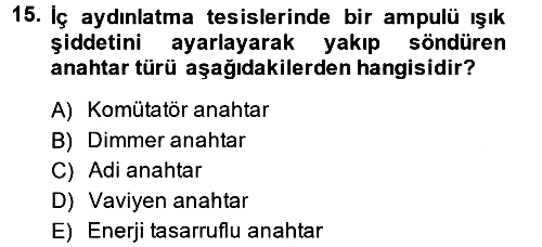 Ev Teknolojisi 2014-2015 Ara Sınav - 15. soru