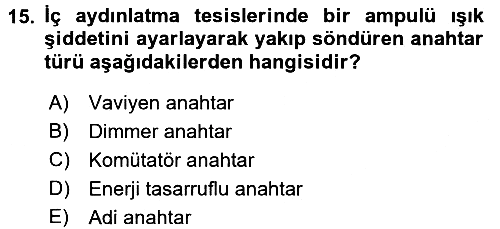 Ev Teknolojisi 2015-2016 Ara Sınav - 15. soru