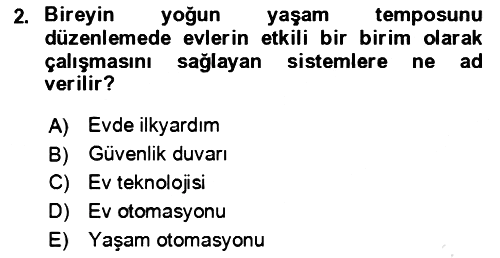 Ev Teknolojisi 2023-2024 Dönem Sonu Sınavı - 2. soru