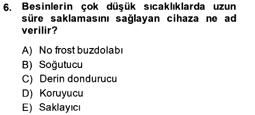 Ev Teknolojisi 2014-2015 Tek Ders Sınavı - 6. soru
