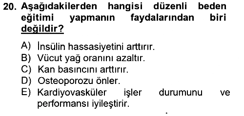 Sağlıklı Yaşam 2012-2013 Ara Sınav - 20. soru