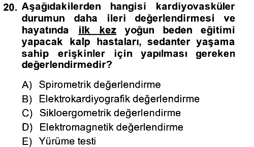 Sağlıklı Yaşam 2013-2014 Ara Sınav - 20. soru
