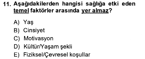 Sağlıklı Yaşam 2014-2015 Ara Sınav - 11. soru