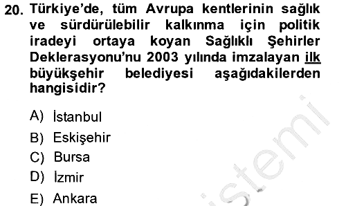 Sağlıklı Yaşam 2013-2014 Dönem Sonu Sınavı - 20. soru