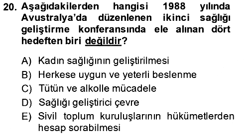 Sağlıklı Yaşam 2014-2015 Dönem Sonu Sınavı - 20. soru
