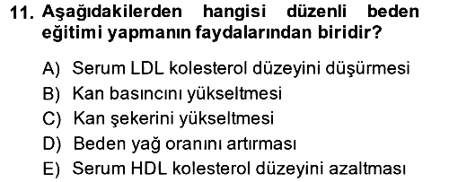 Sağlıklı Yaşam 2014-2015 Tek Ders Sınavı - 11. soru