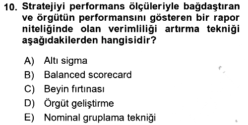 Verimlilik Yönetimi 2016-2017 Ara Sınav - 10. soru