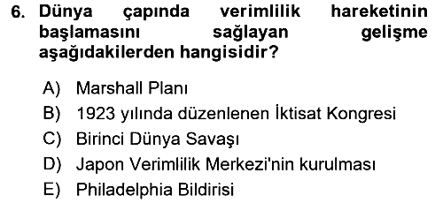 Verimlilik Yönetimi 2017-2018 Ara Sınav - 6. soru