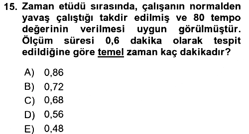 Verimlilik Yönetimi 2017-2018 Ara Sınav - 15. soru