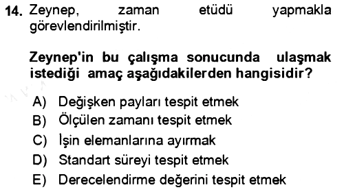 Verimlilik Yönetimi 2018-2019 Ara Sınav - 14. soru