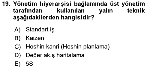 Verimlilik Yönetimi 2016-2017 Dönem Sonu Sınavı - 19. soru