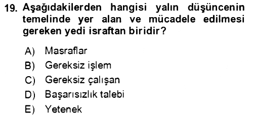 Verimlilik Yönetimi 2021-2022 Dönem Sonu Sınavı - 19. soru