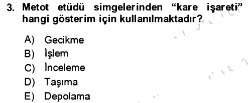 Verimlilik Yönetimi 2023-2024 Dönem Sonu Sınavı - 3. soru
