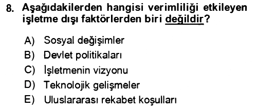 Verimlilik Yönetimi 2023-2024 Dönem Sonu Sınavı - 8. soru