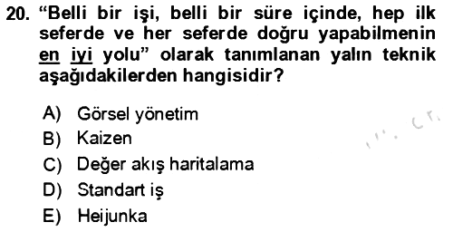 Verimlilik Yönetimi 2023-2024 Dönem Sonu Sınavı - 20. soru