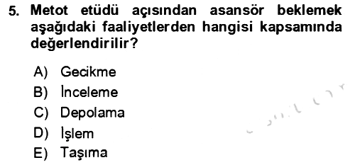 Verimlilik Yönetimi 2021-2022 Yaz Okulu Sınavı - 5. soru