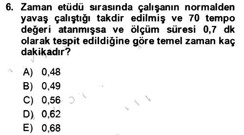 Verimlilik Yönetimi 2021-2022 Yaz Okulu Sınavı - 6. soru