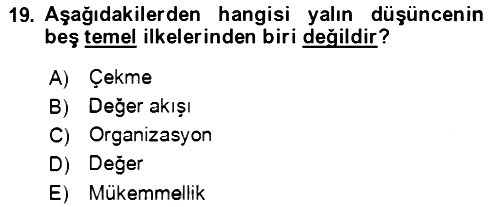 Verimlilik Yönetimi 2022-2023 Yaz Okulu Sınavı - 19. soru