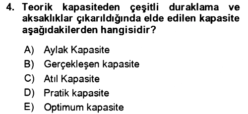 Verimlilik Yönetimi 2023-2024 Yaz Okulu Sınavı - 4. soru