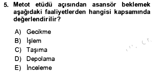 Verimlilik Yönetimi 2023-2024 Yaz Okulu Sınavı - 5. soru