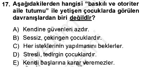 Aile Psikolojisi ve Eğitimi 2013-2014 Ara Sınav - 17. soru