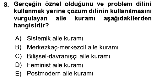 Aile Psikolojisi ve Eğitimi 2016-2017 Ara Sınav - 8. soru