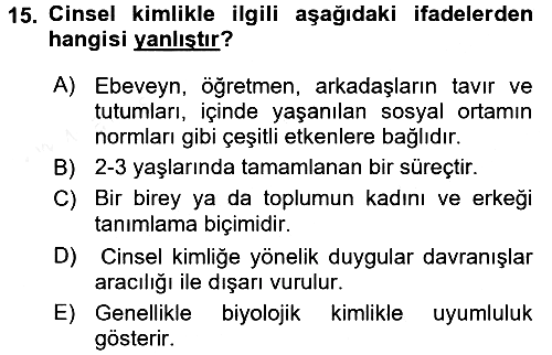 Aile Psikolojisi ve Eğitimi 2017-2018 Ara Sınav - 15. soru