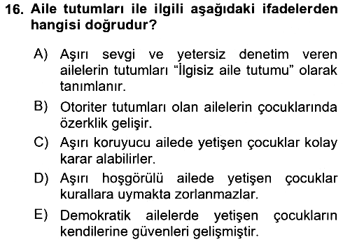 Aile Psikolojisi ve Eğitimi 2017-2018 Ara Sınav - 16. soru