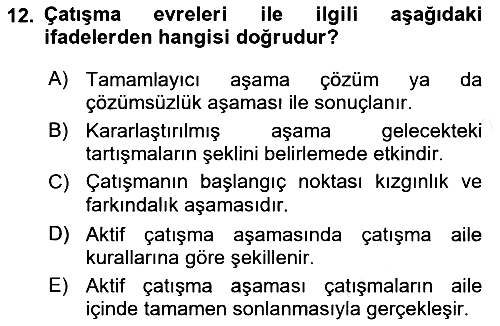 Aile Psikolojisi ve Eğitimi 2018-2019 Ara Sınav - 12. soru