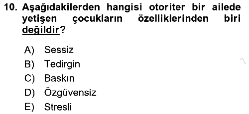 Aile Psikolojisi ve Eğitimi 2020-2021 Yaz Okulu Sınavı - 10. soru