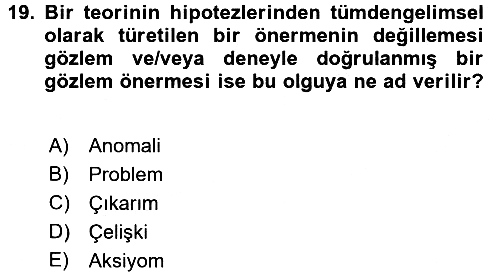Bilim Felsefesi 2016-2017 3 Ders Sınavı - 19. soru