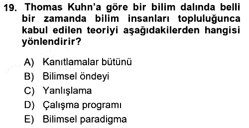 Bilim Felsefesi 2018-2019 Dönem Sonu Sınavı - 19. soru