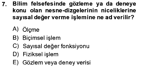 Bilim Felsefesi 2014-2015 Tek Ders Sınavı - 7. soru