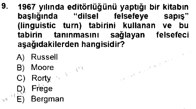 Çağdaş Felsefe 1 2012-2013 Ara Sınav - 9. soru