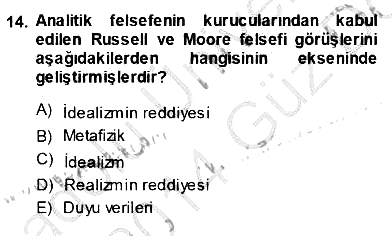 Çağdaş Felsefe 1 2013-2014 Ara Sınav - 14. soru