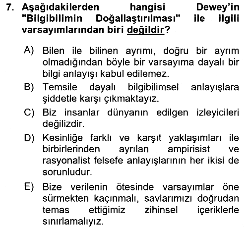 Çağdaş Felsefe 1 2016-2017 Ara Sınav - 7. soru