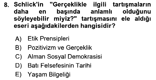 Çağdaş Felsefe 1 2018-2019 Dönem Sonu Sınavı - 8. soru