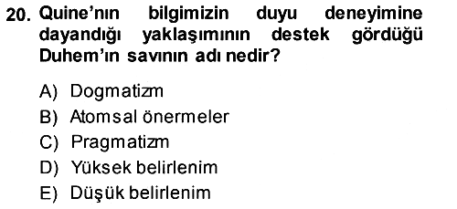 Çağdaş Felsefe 1 2014-2015 Tek Ders Sınavı - 20. soru