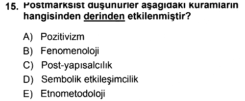 Çağdaş Sosyoloji Kuramları 2014-2015 Dönem Sonu Sınavı - 15. soru
