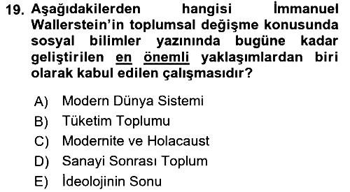 Çağdaş Sosyoloji Kuramları 2016-2017 Dönem Sonu Sınavı - 19. soru