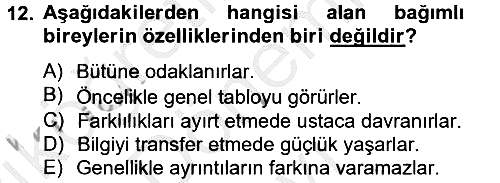 Eğitim Psikolojisi 2014-2015 Dönem Sonu Sınavı - 12. soru