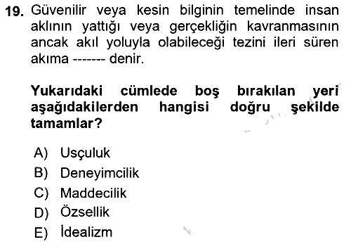 Epistemoloji 2017-2018 Ara Sınav - 19. soru