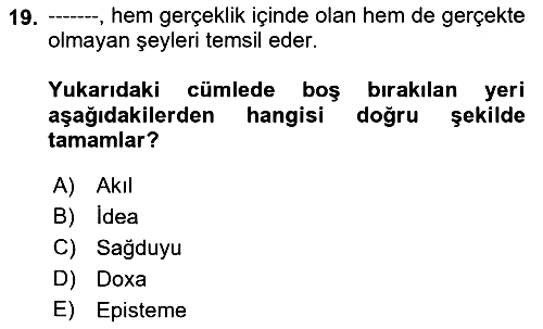 Epistemoloji 2018-2019 Ara Sınav - 19. soru