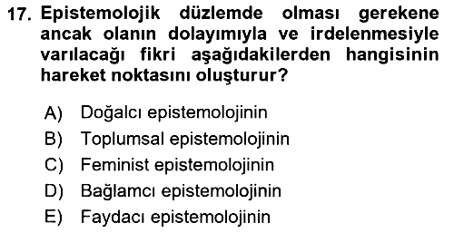 Epistemoloji 2018-2019 Dönem Sonu Sınavı - 17. soru