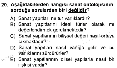 Estetik ve Sanat Felsefesi 2012-2013 Ara Sınav - 20. soru
