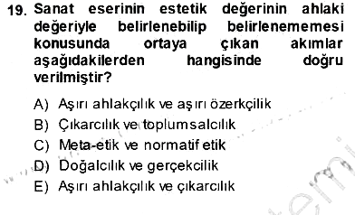 Estetik ve Sanat Felsefesi 2013-2014 Ara Sınav - 19. soru