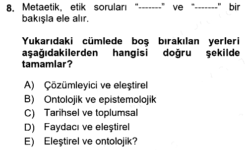 Etik 2018-2019 Ara Sınav - 8. soru